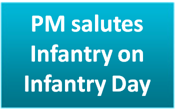 PM salutes Infantry on Infantry Day