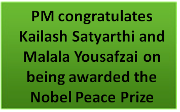 PM congratulates Kailash Satyarthi and Malala Yousafzai on being awarded the Nobel Peace Prize