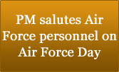 PM salutes Air Force personnel on Air Force Day