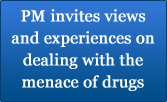 PM invites views and experiences on dealing with the menace of drugs