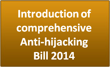 Introduction of comprehensive Anti-hijacking Bill 2014