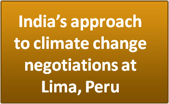 India’s approach to climate change negotiations at Lima, Peru