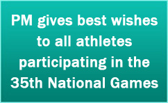 PM gives best wishes to all athletes participating in the 35th National Games