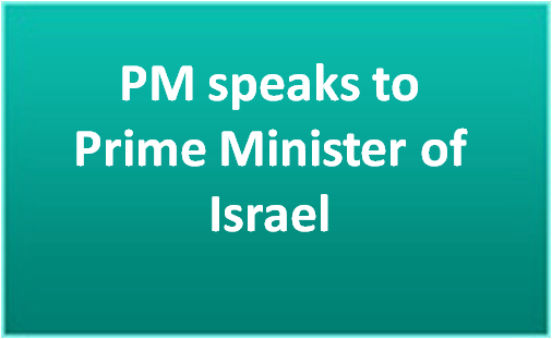 PM speaks to Prime Minister of Israel