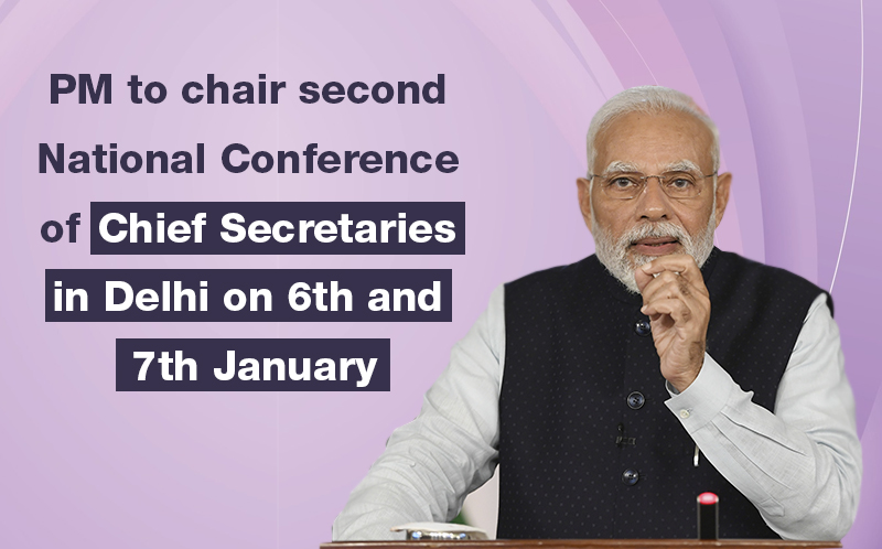PM to chair second National Conference of Chief Secretaries in Delhi on ...