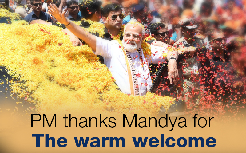 PM thanks Mandya for the warm welcome | Prime Minister of India