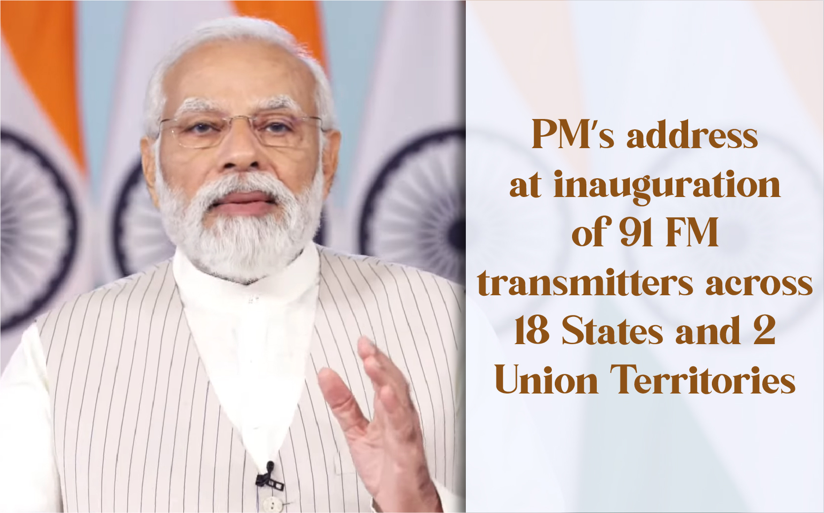 PM’s address at inauguration of 91 FM transmitters across 18 States and ...