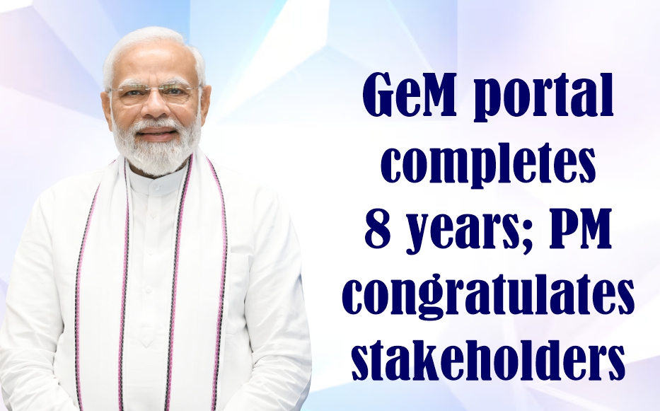 GeM portal completes 8 years; PM congratulates stakeholders | Prime Minister of India