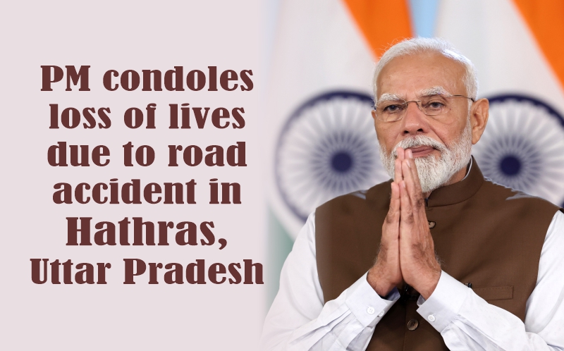 PM condoles loss of lives due to road accident in Hathras, Uttar ...
