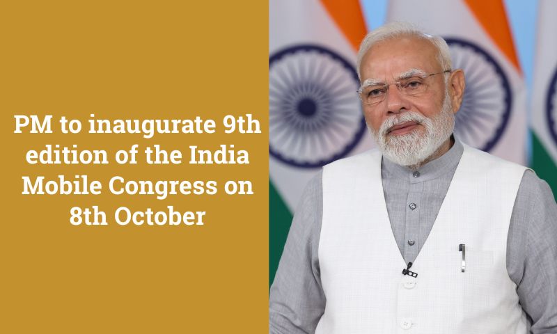 PM to inaugurate 9th edition of the India Mobile Congress on 8th ...