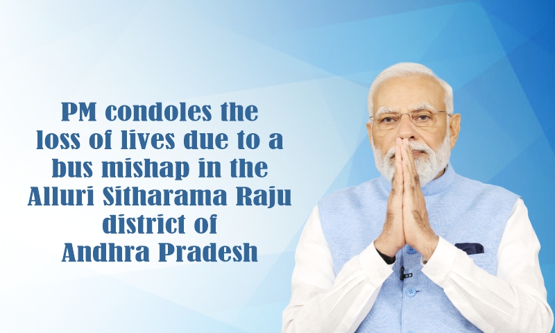 PM condoles the loss of lives due to a bus mishap in the Alluri Sitharama Raju district of Andhra Pradesh