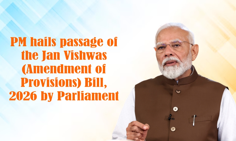 PM hails passage of the Jan Vishwas (Amendment of Provisions) Bill, 2026 by Parliament