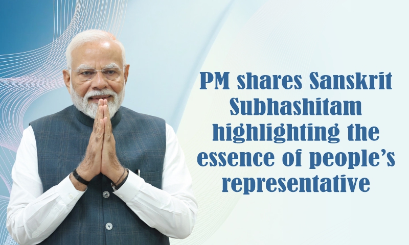PM shares Sanskrit Subhashitam highlighting the essence of people’s representative