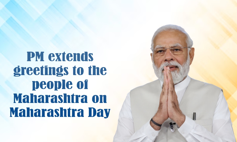 PM extends greetings to the people of Maharashtra on Maharashtra Day