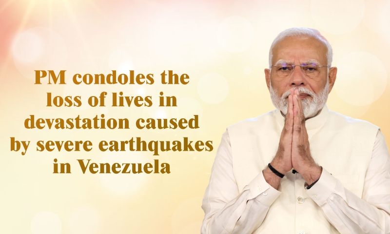PM condoles the loss of lives in devastation caused by severe earthquakes in Venezuela