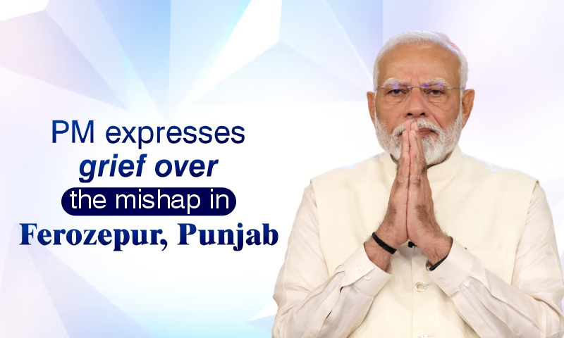 PM expresses grief over the mishap in Ferozepur, Punjab