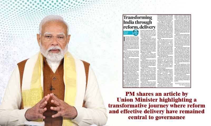 PM shares an article by Union Minister highlighting a transformative journey where reform and effective delivery have remained central to governance