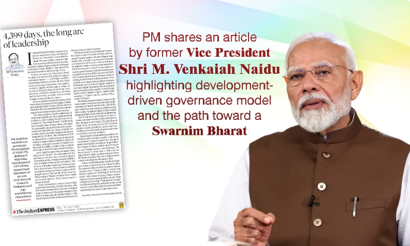 PM shares an article by former Vice President Shri M. Venkaiah Naidu highlighting development-driven governance model and the path toward a Swarnim Bharat