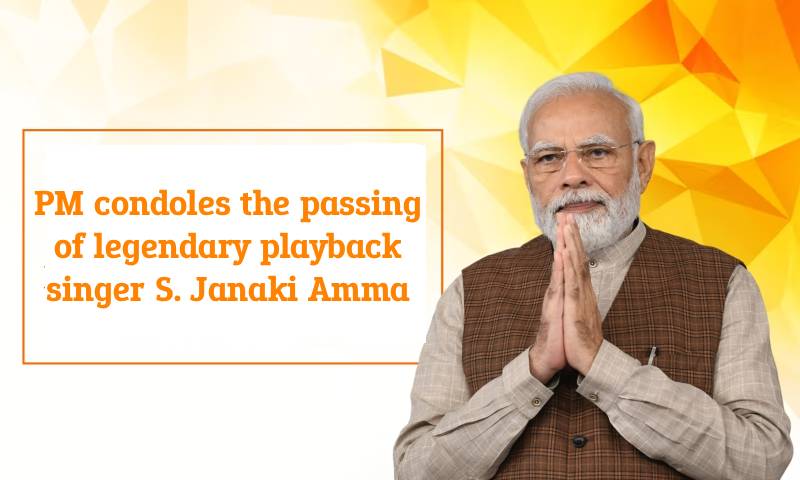 PM condoles the passing of legendary playback singer S. Janaki Amma