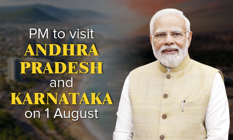 PM to visit Andhra Pradesh and Karnataka on 1 August PM to visit Andhra Pradesh and Karnataka on 1 August