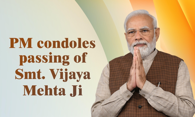 PM condoles passing of Smt. Vijaya Mehta Ji