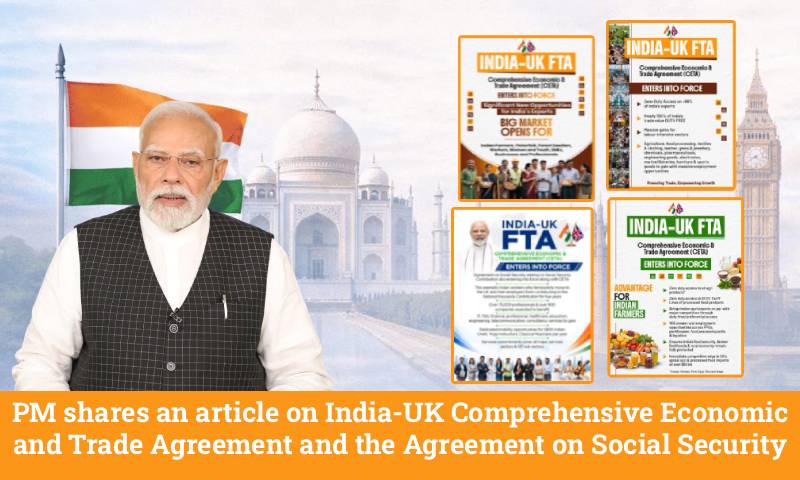 PM shares an article on India-UK Comprehensive Economic and Trade Agreement and the Agreement on Social Security PM shares an article on India-UK Comprehensive Economic and Trade Agreement and the Agreement on Social Security