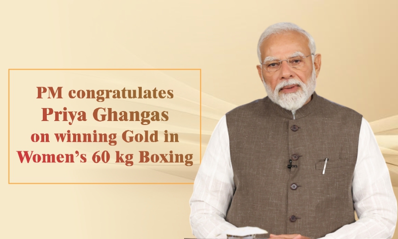 PM congratulates Priya Ghangas on winning Gold in Women’s 60 kg Boxing PM congratulates Priya Ghangas on winning Gold in Women’s 60 kg Boxing