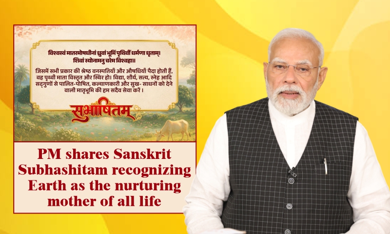 PM shares Sanskrit Subhashitam recognizing Earth as the nurturing mother of all life