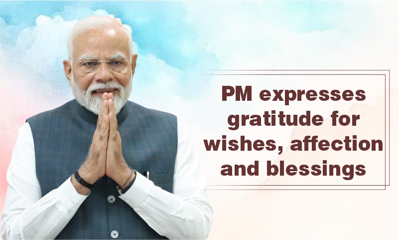 PM expresses gratitude for wishes, affection and blessings