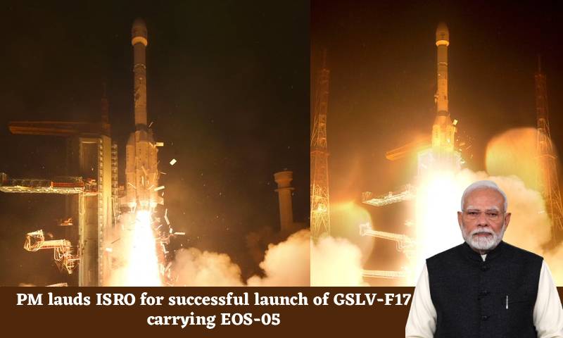 PM lauds ISRO for successful launch of GSLV-F17 carrying EOS-05