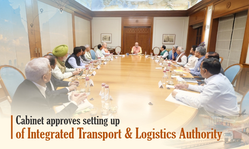 Cabinet approves setting up of Integrated Transport & Logistics Authority