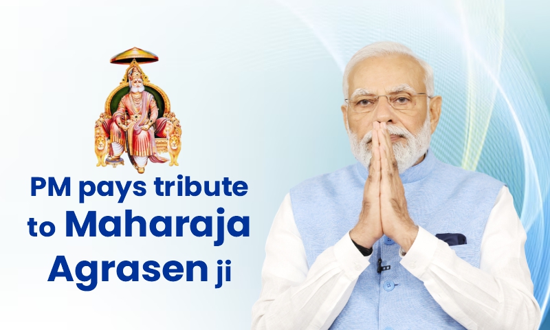 PM pays tribute to Maharaja Agrasen ji