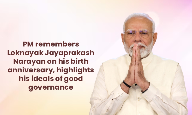 PM remembers Loknayak Jayaprakash Narayan on his birth anniversary, highlights his ideals of good governance